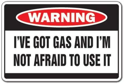 1 PCS,Got Gas Not Afraid To Use It Warning Sign | Indoor/Outdoor | Funny Home Décor for Garages, Living Rooms, Bedroom, Offices