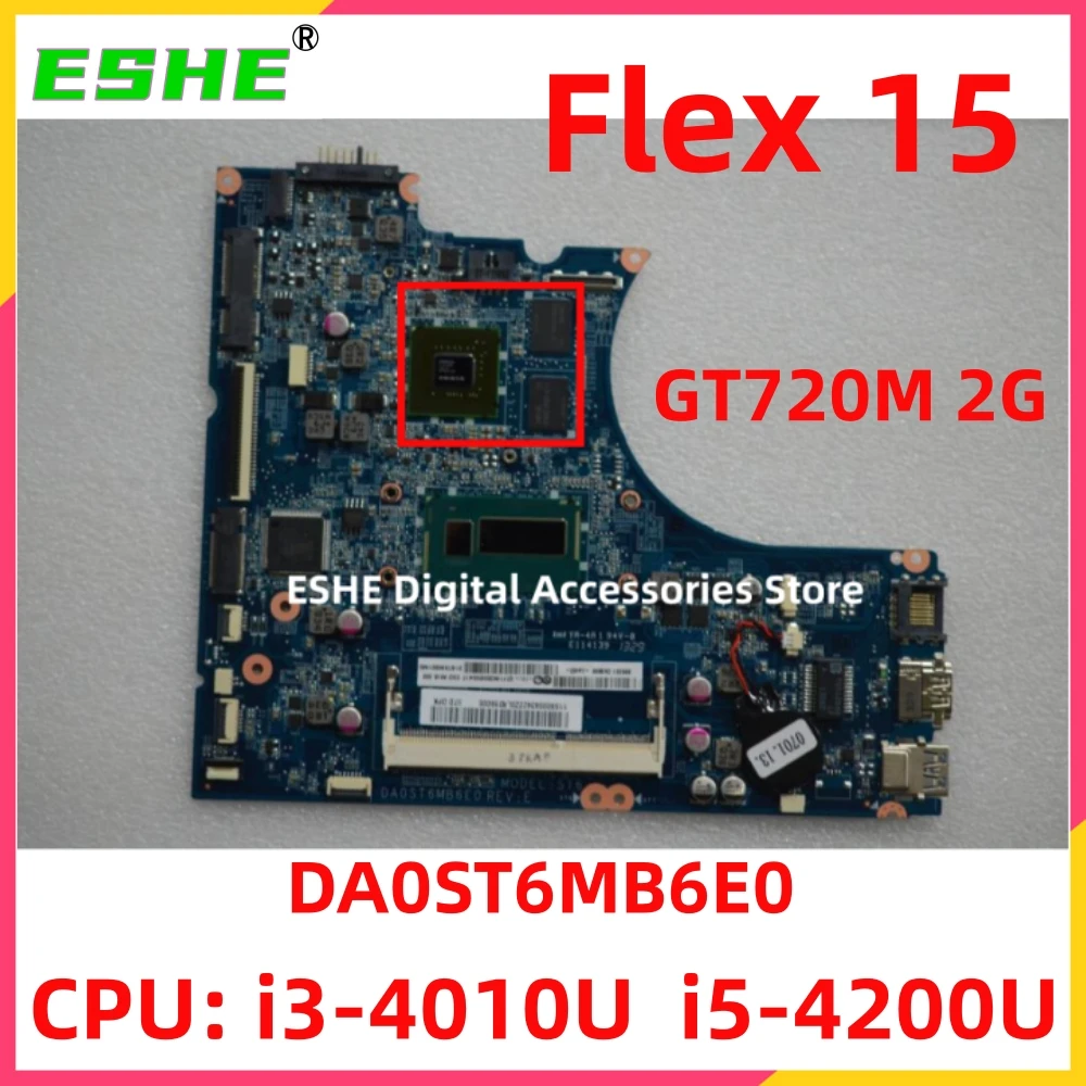 90004342 For Lenovo IdeaPad Flex 15 Laptop Motherboard With CPU i3-4010U i5-4200U GPU GT720M 2G DA0ST6MB6E0 Motherboard Test OK