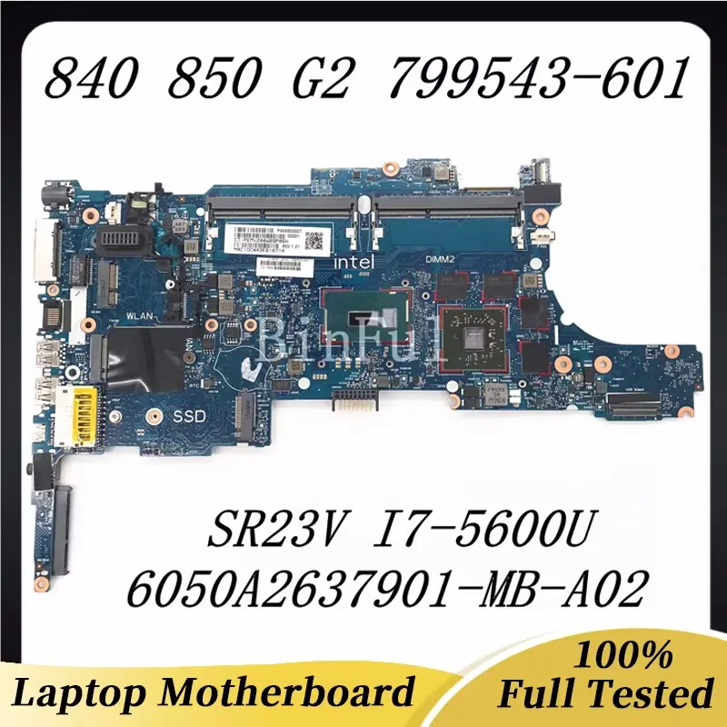 799543-001 799543-601 For HP 840 850 G2 Laptop motherboard 6050A2637901-MB-A02 With SR23V I7-5600U CPU 216-0855009 100%Tested OK