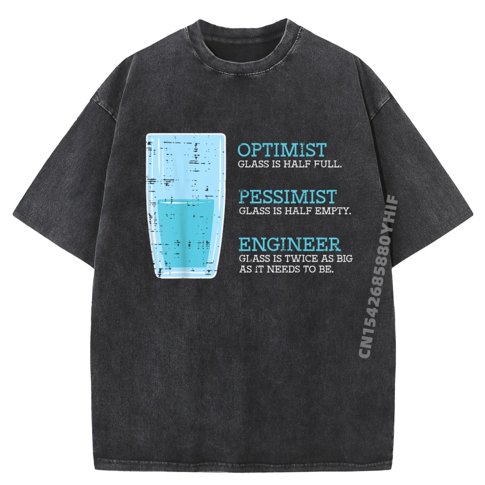 

Optimist Pessimist Engineer Glass It Computer Tech Women Designer Clothes Men Comfortable Washed Shirt