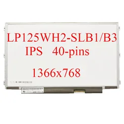 Grade A+ LP125WH2 SLB1/T2 SLB3 SLT1 For LENOVO S230U K27 K29 X220 X230 Laptop Lcd Screen Replacement Display 1366×768 40 pin IPS