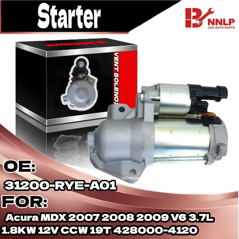 

Starter Motor for Acura MDX 2007 2008 2009 V6 3.7L 1.8KW 12V CCW 19T 428000-4120 31200-RYE-A01