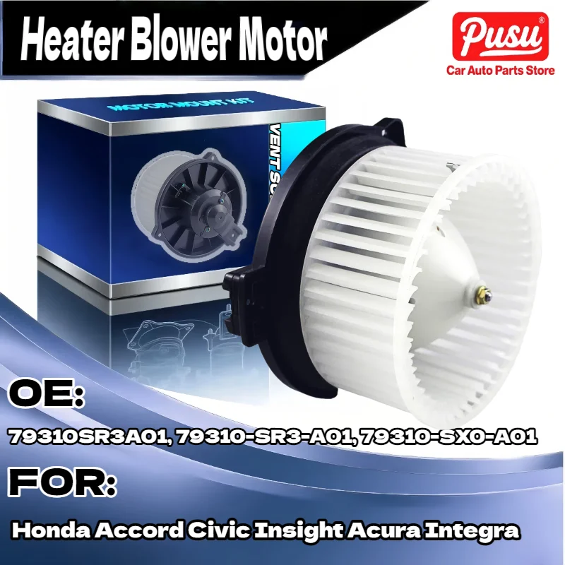 

Blower Motor Fan w Fan Cage for Honda Accord Civic Insight for Acura Integra 79310 SX0 A01 79310 SR3 A01 79310SR3A01
