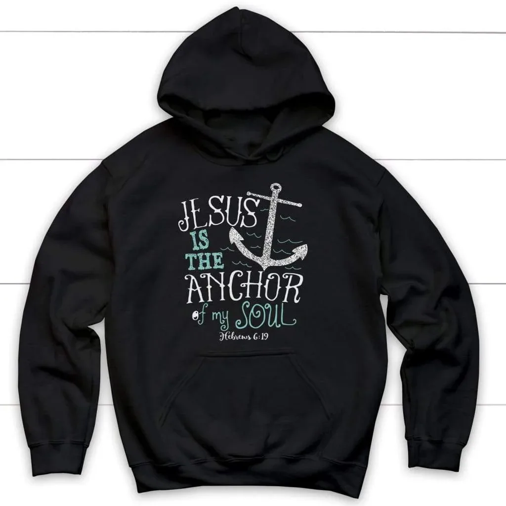 

Jesus Is The Anchor of My Soul Hoodie Men's and Women's Long Sleeve Sweatshirt Pullover Y2k Sportswear Streetwear Men Clothing