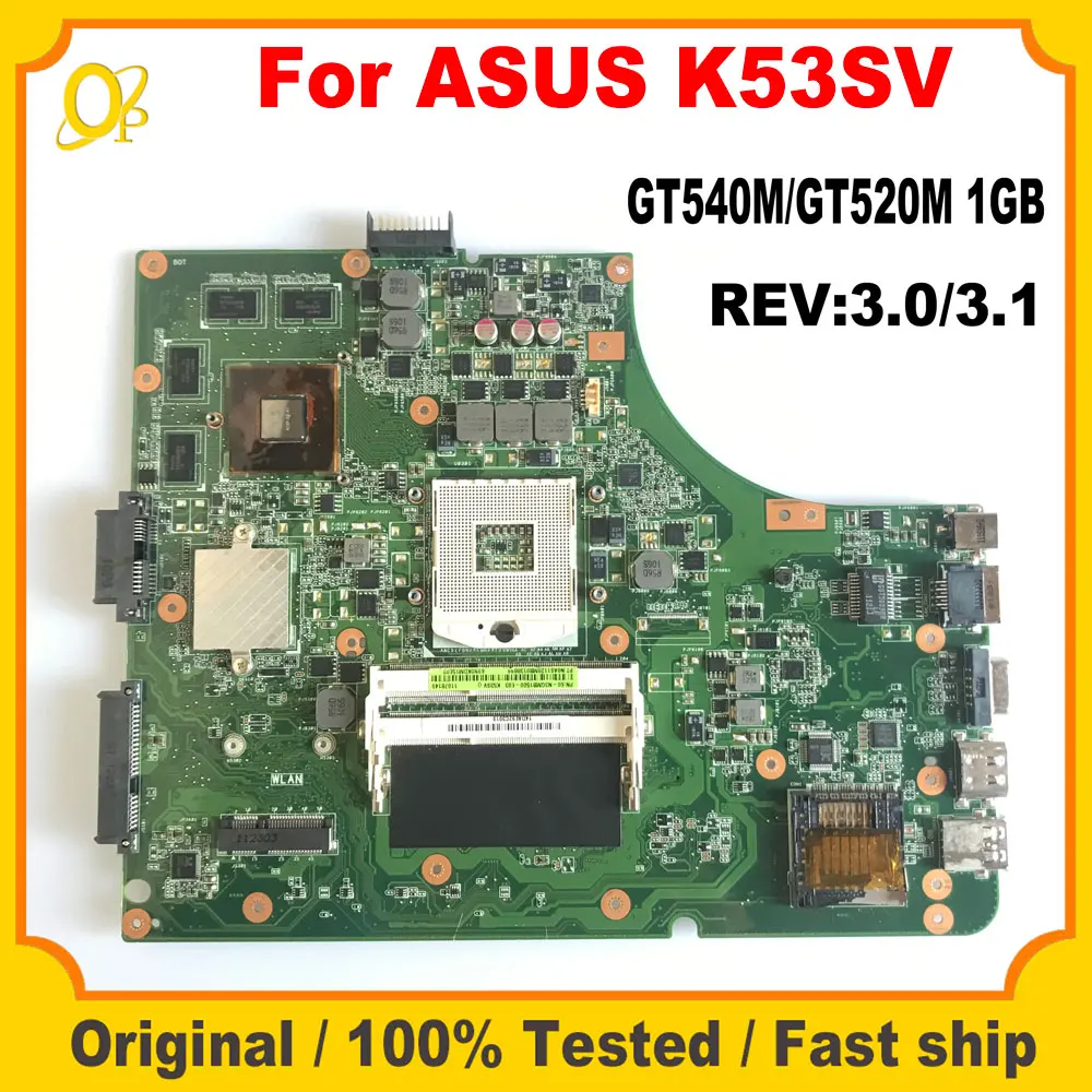 

K53SV Mainboard for ASUS K53SJ K53SM K53SC K53S X53S A53S K53SD laptop motherboard GT540M/GT520M 1GB DDR3 tested