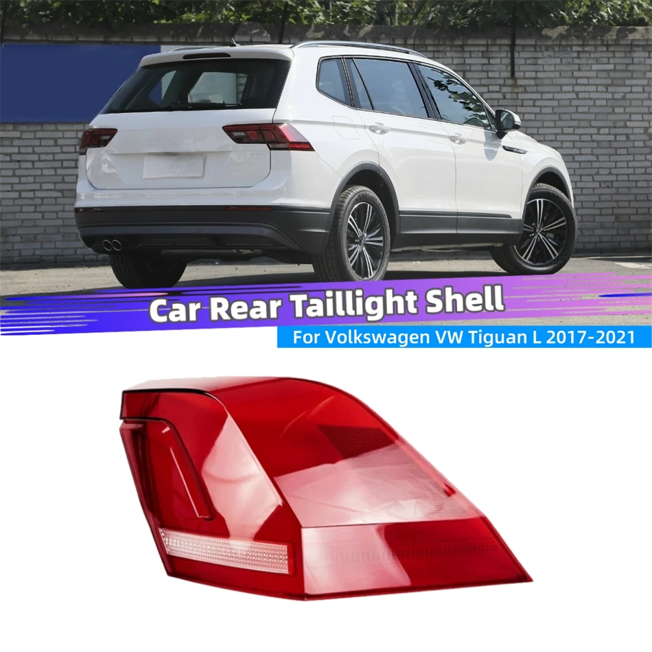 For Volkswagen VW Tiguan L 2017 2018 2019 2020 2021 Replace Car Accessory Products Rear Position Light Car Rear Taillight Shell