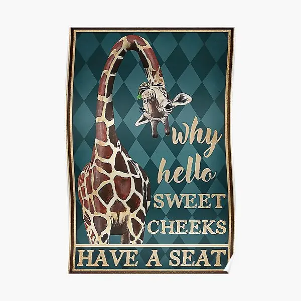 Giraffe Why o Sweet Cheeks Have A Se  Poster Modern Vintage Room Painting Print Decoration Home Picture Decor Mural Art No Frame