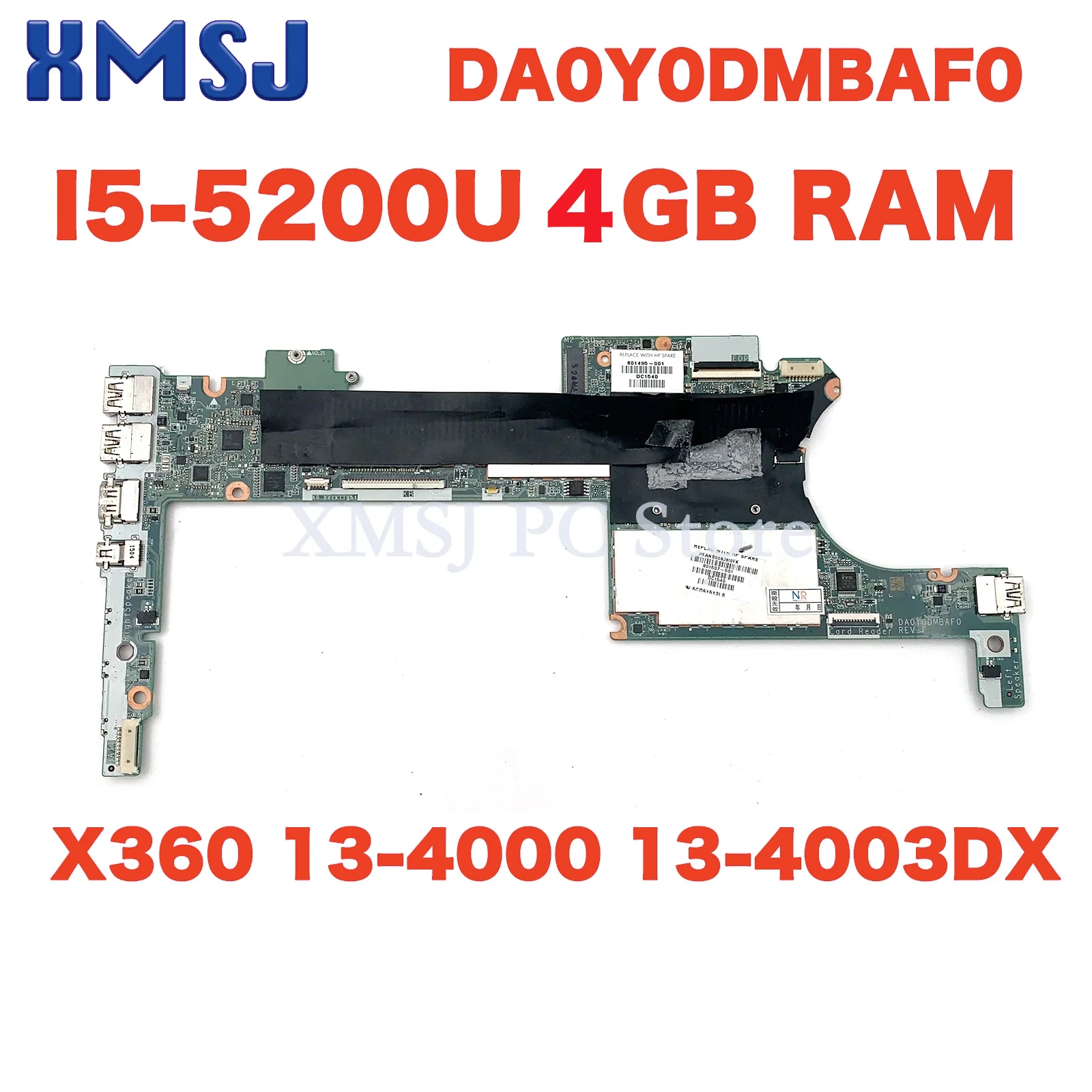 

For HP Spectre X360 13-4000 13-4003DX Laptop Motherboard 801507-001 801507-501 801507-601 DA0Y0DMBAF0 SR23Y I5-5200U 4GB RAM
