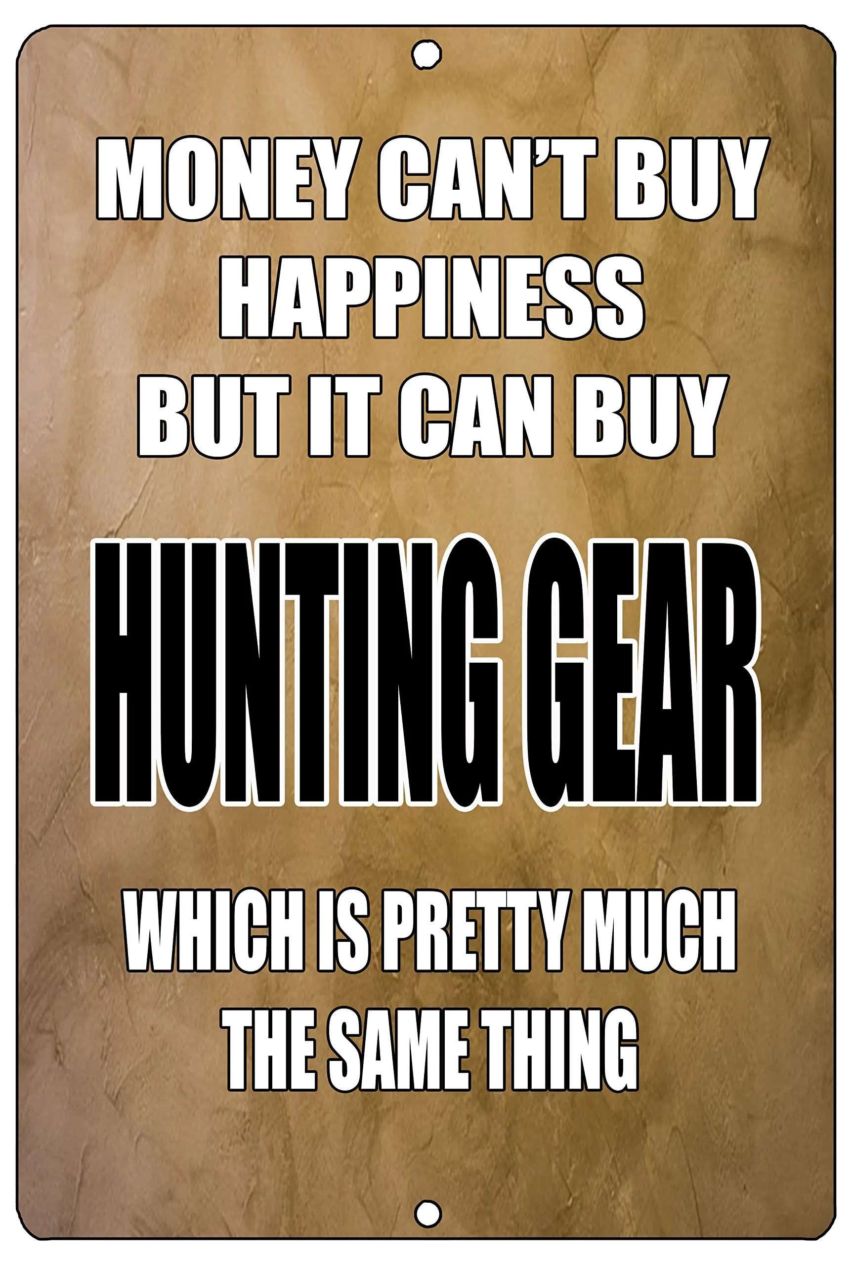 Rogue River Tactical  Hunting Metal Tin Sign Wall Decor Man Cave Bar Cabin Hunt Money Happiness Hunting Gear