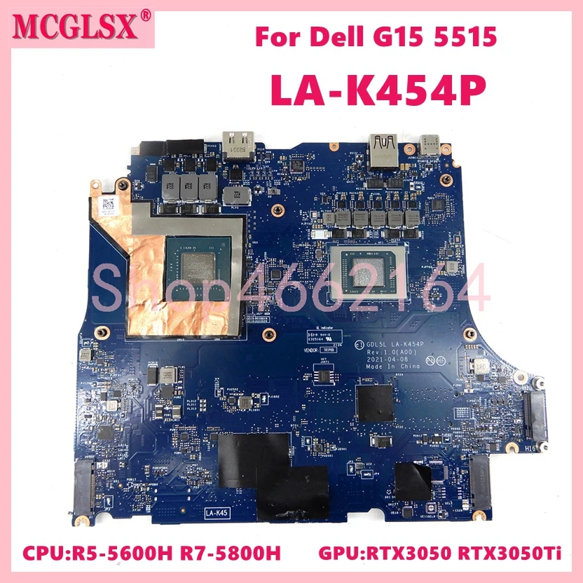 LA-K454P CPU:R5-5600H R7-5800H GPU:RTX3050-V4G RTX3050Ti-V4G Laptop Motherboard For Dell G15 5515 Notebook Mainboard