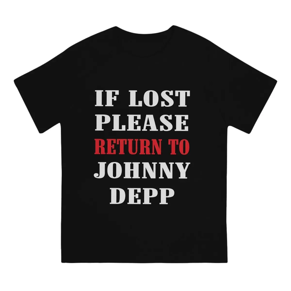 Depp If Lost Please Return To Johnny  T-Shirt for Men Crew Neck 100% Cotton T Shirts Actor   Tee Shirt