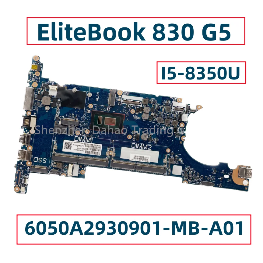 6050A2930901-MB-A01 For HP EliteBook 830 G5 Laptop Motherboard WIth I5-8250U I5-8350U I7-8650U L13712-001 L13710-601 DDR4