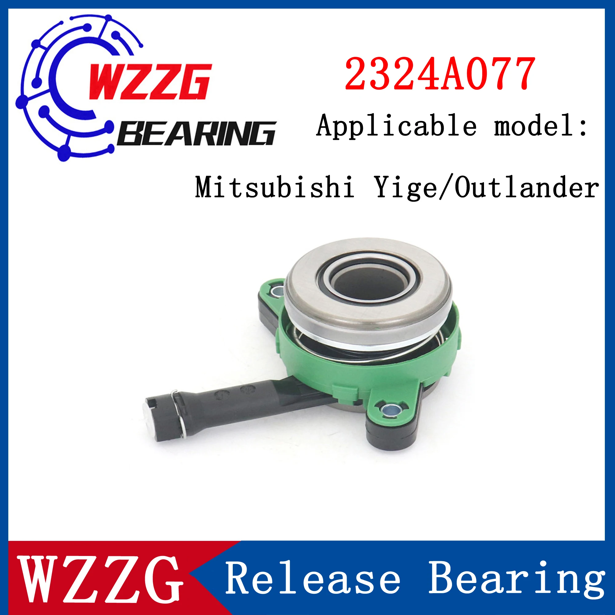 WZZG Automobile hydraulic release bearing 2324A077 is applicable to Mitsubishi Yige/Ourande
