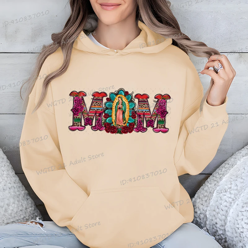 Mexican Mom Women Hoodie Casual Vintage Loose Hoody Virgen De Guadalupe Retro Graphics Female Tracksuit Birthday Gift for Mother