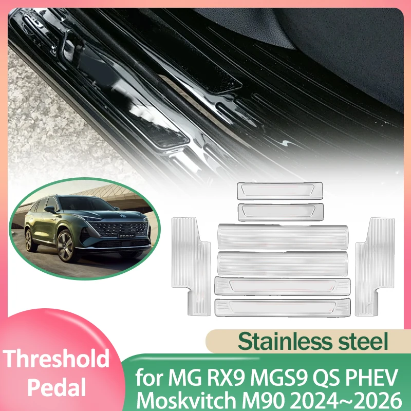 

Door Sill Scuff Plate for MG RX9 MGS9 QS PHEV Moskvitch M90 2024~2026 Stainless steel Welcome Pedal Threshold Cover Accessories