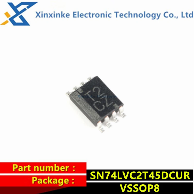 10PCS SN74LVC2T45DCUR VSSOP-8 2-Bit Dual-Supply Bus Transceiver Marking：T2 CZ