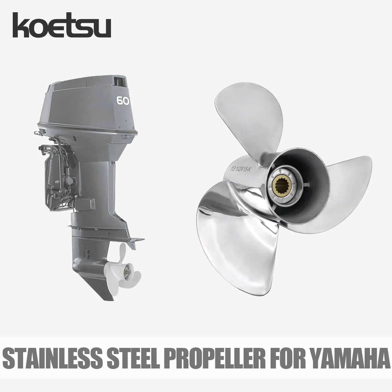 KOETSU Stainless Steel Propeller - For YAMAHA Outboard Engines 2-Stroke 4-Stroke 9.9-300 HP