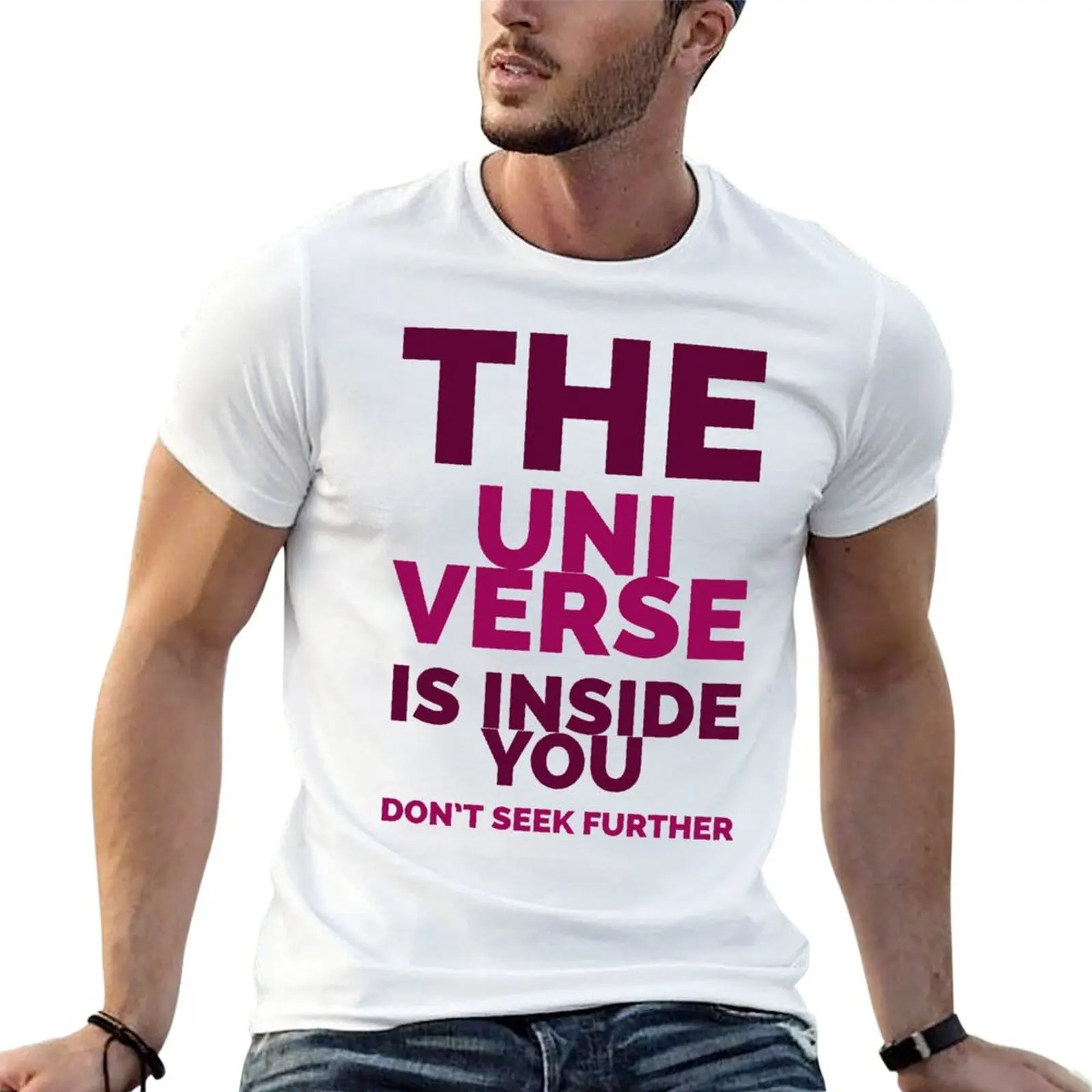 

The universe is inside you T-Shirt man t shirt luxury man t shirt cotton high quality t shirts with prints T-shirt