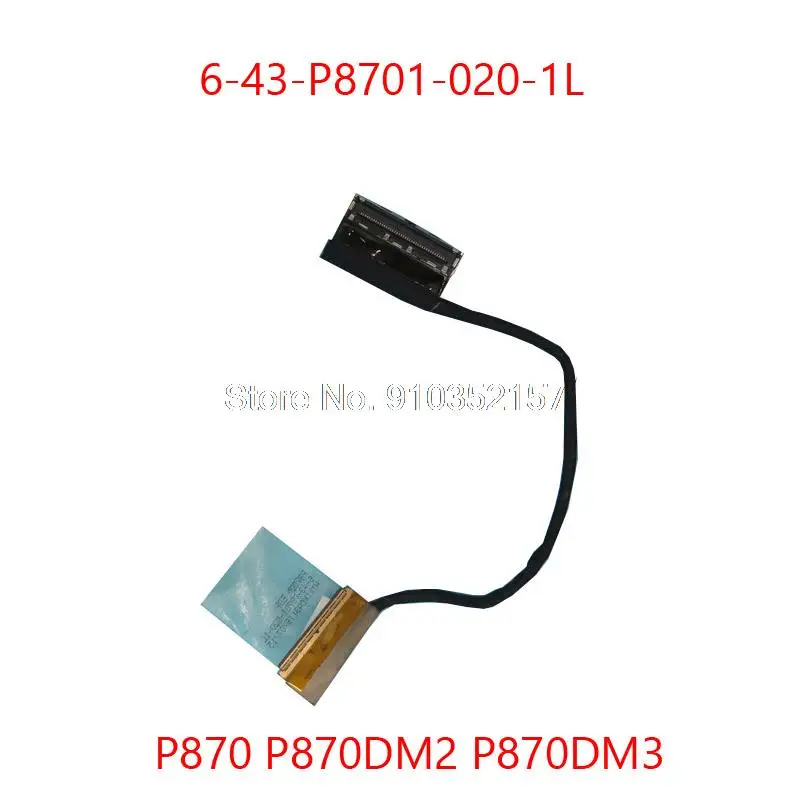 Laptop LCD Cable For CLEVO P870 P870DM P870DM1 P870DM2 P870DM3 6-43-P8701-020-1L 40PIN EDP Cable New