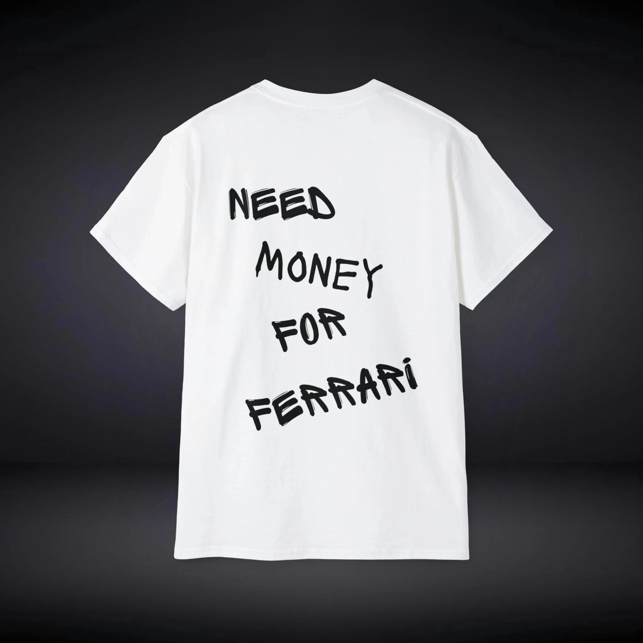 Need Money for Ferrari Funny Slogan Men T-shirt New Hot Sale Popular Summer Trip All Match Gentleman Shirt Stylish Casual Tee