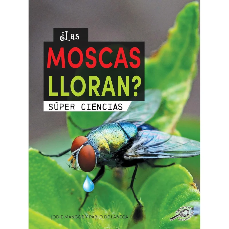 

Испанские научные читатели Las Moscas Lloran, класс 14 лет, 610, Джоди Мангор Рурк, 9781731655240 Книга
