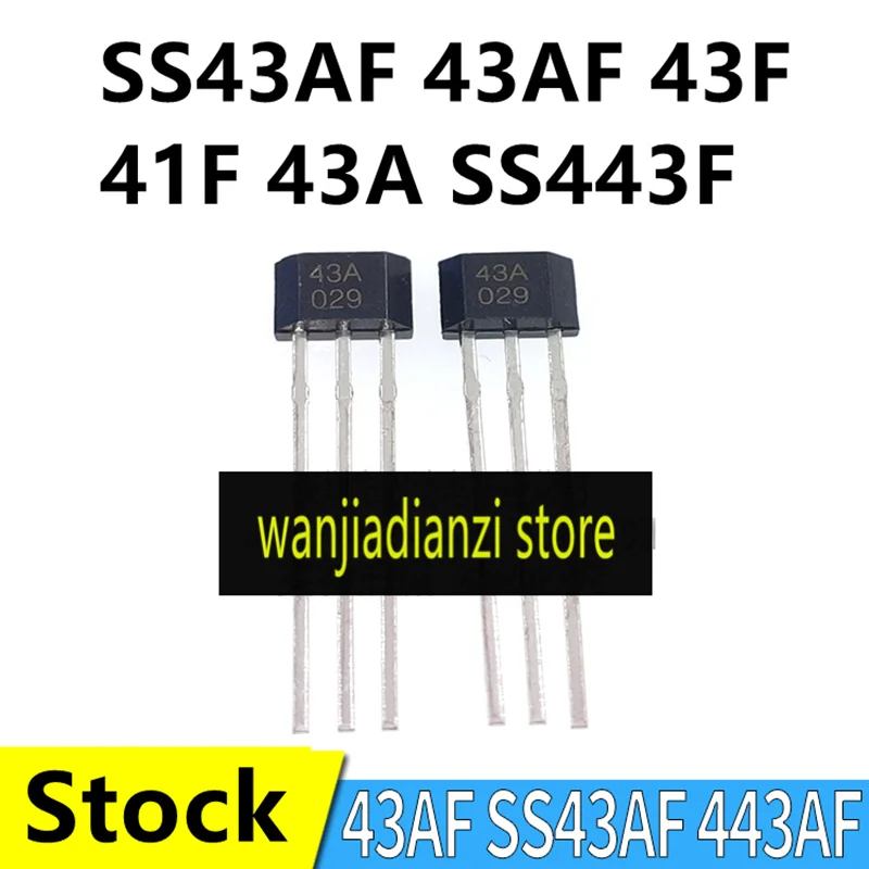 Original stock SS43AF 43AF 43F 41F 43A SS443F Hall switch electric tricycle sensor TO-92S TO-92 SS41F  SS43F