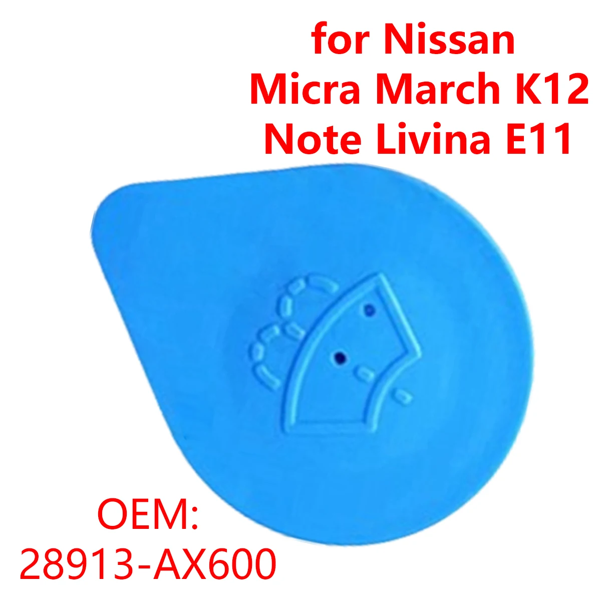 for Nissan Micra March K12 Livina Note E11 28913AX600 Car Windshield Wiper Washer Fluid Reservoir Cap Water Tank Bottle Lid