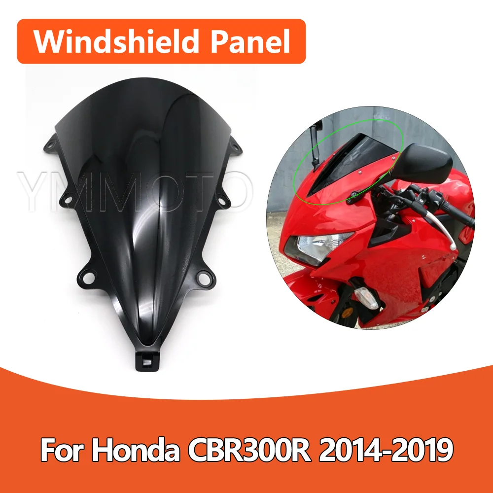 For Honda CBR300R CBR-300R CBR 300R 300 R 2014-2019 2018 2017 Motorcycle Windscreen Windshield Deflector Protector Wind Screen
