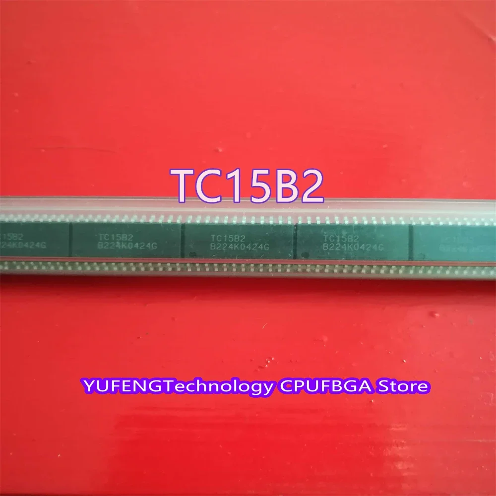 TC15B2 TC94A55FAGTDA7563B TL16C752B TMP47C422U U2560B IC chip