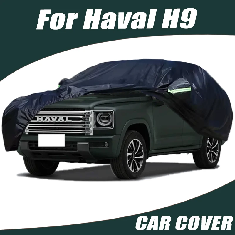

Full Car Cover For Haval H9 Waterproof Summer Sun Shade Anti-UV Winter Rain Snow Prevent Cover Car Accessories