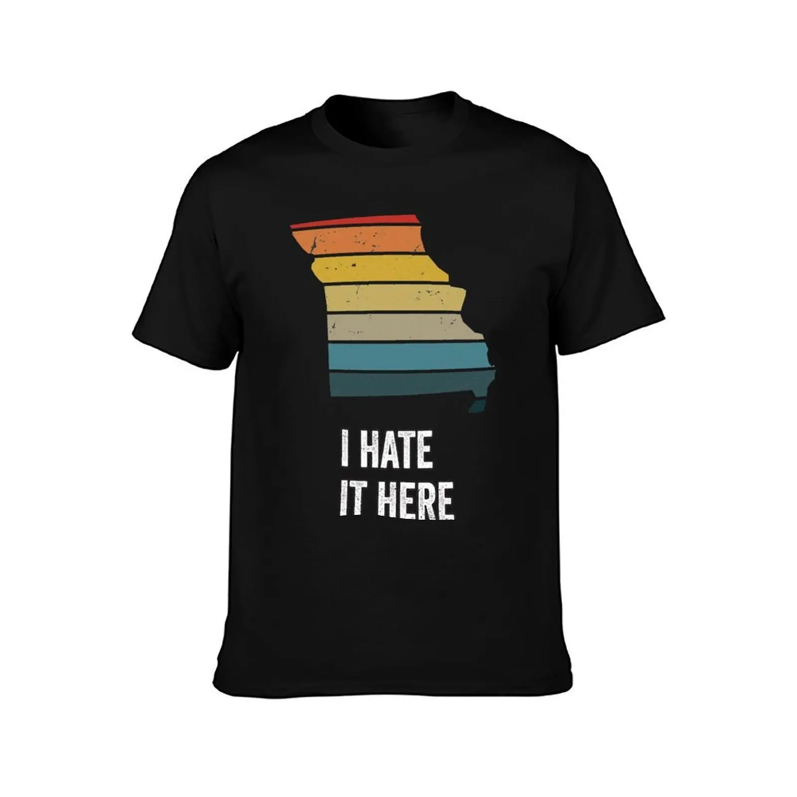 I Hate it Here Missouri Sarcastic Funny MO Novelty State T-Shirt Anti-Wrinkle Short Sleeve T-Shirt