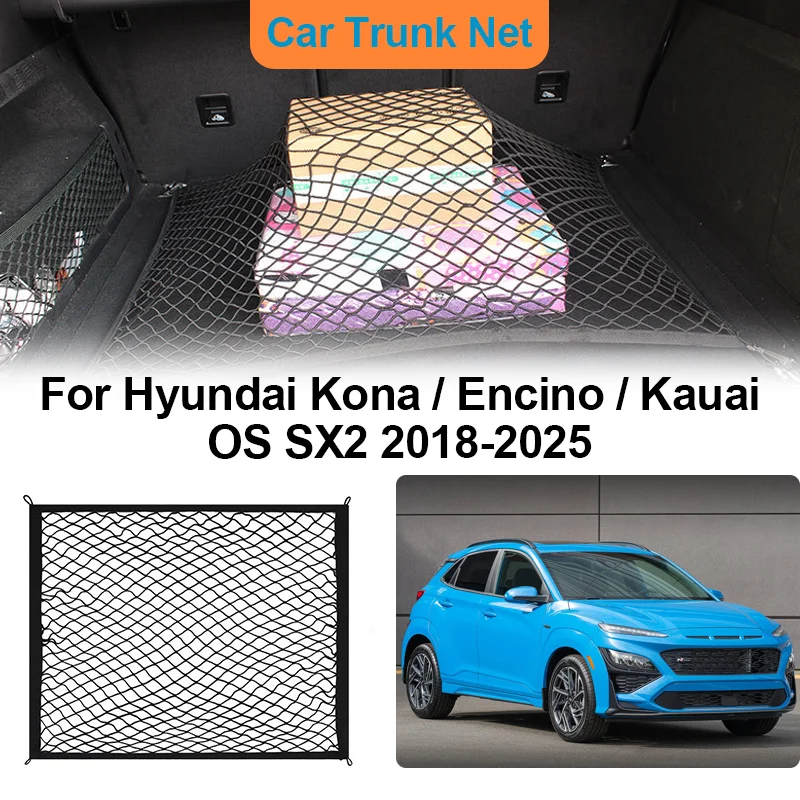 

Car Trunk Net For Hyundai Kona Encino Kauai OS SX2 2018-2025 Storage Bags Luggage Cargo Elasticity Organiser Auto Accessories