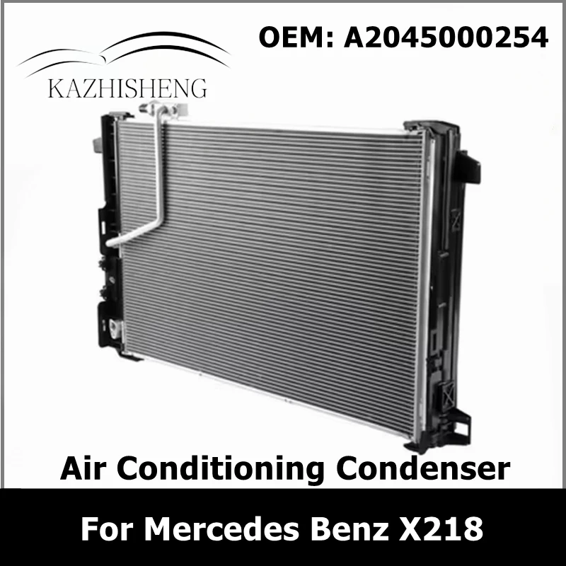 A2045000254 A2045000654 AC A/C Air Conditioning Condenser for Mercedes Benz X218 CLS CLS250 CLS350 2045000254 2045000654