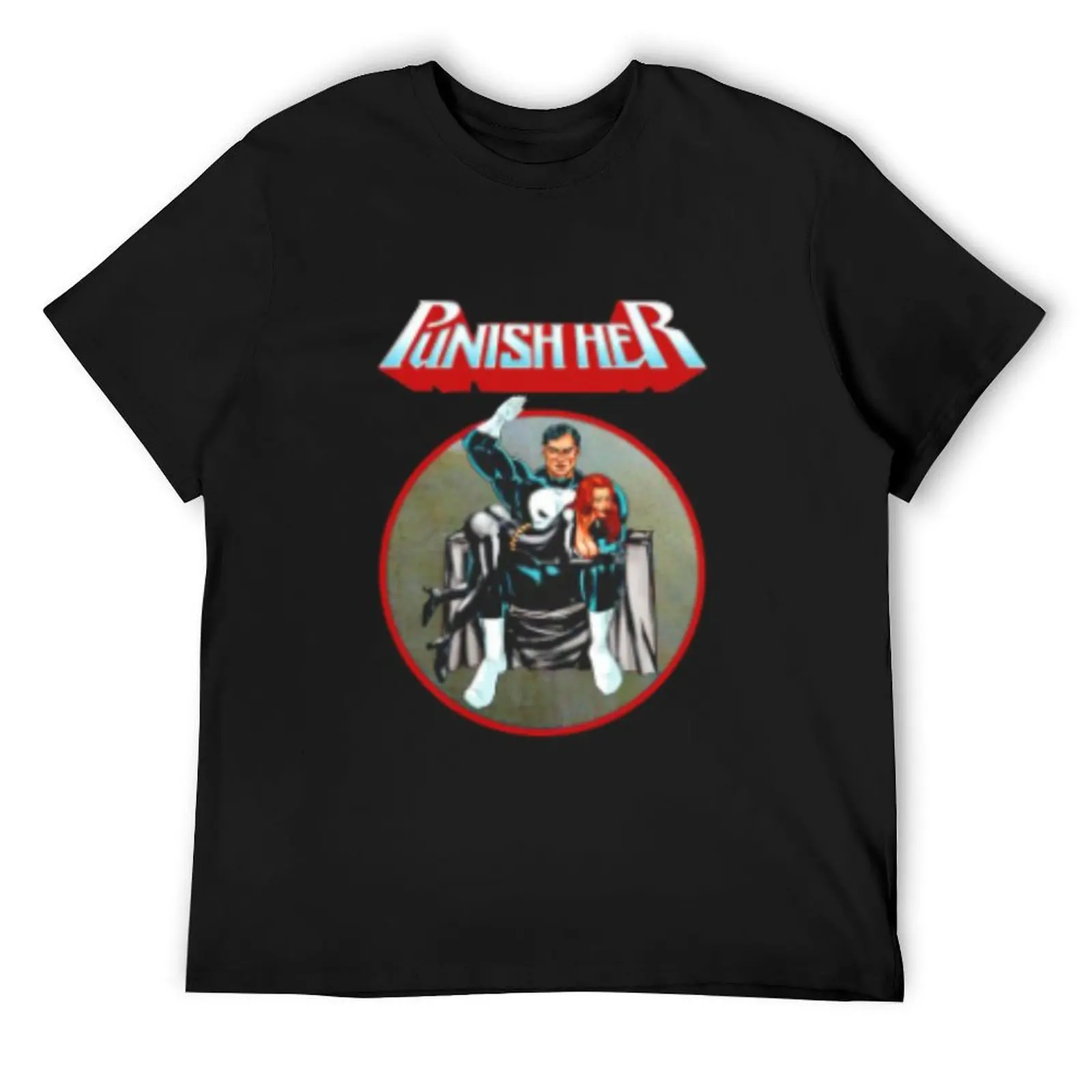 

Punish Her - Funny T-Shirt new gifts and t-shirts graphic tee shirt man t shirt sweat shirts, men