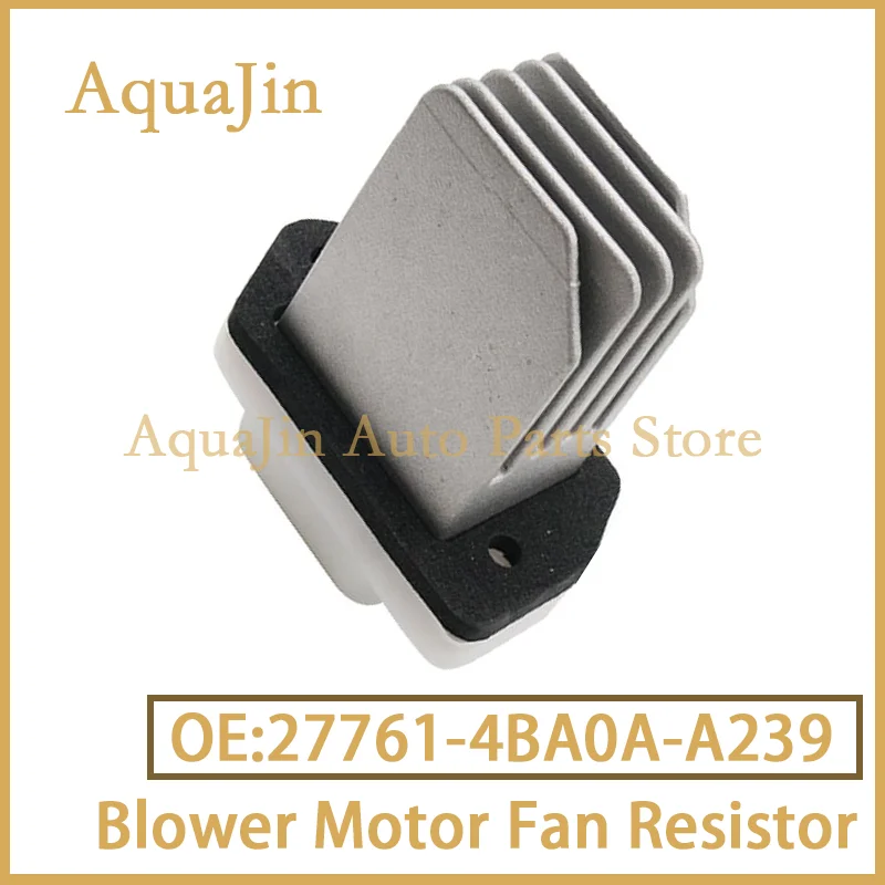 

27761-4BA0A-A239 Blower Control Amplifier Module Resistor For Nissan NV 1500 2500 Juke Navara X-Trail Sentra Titan OE 277614BA0A