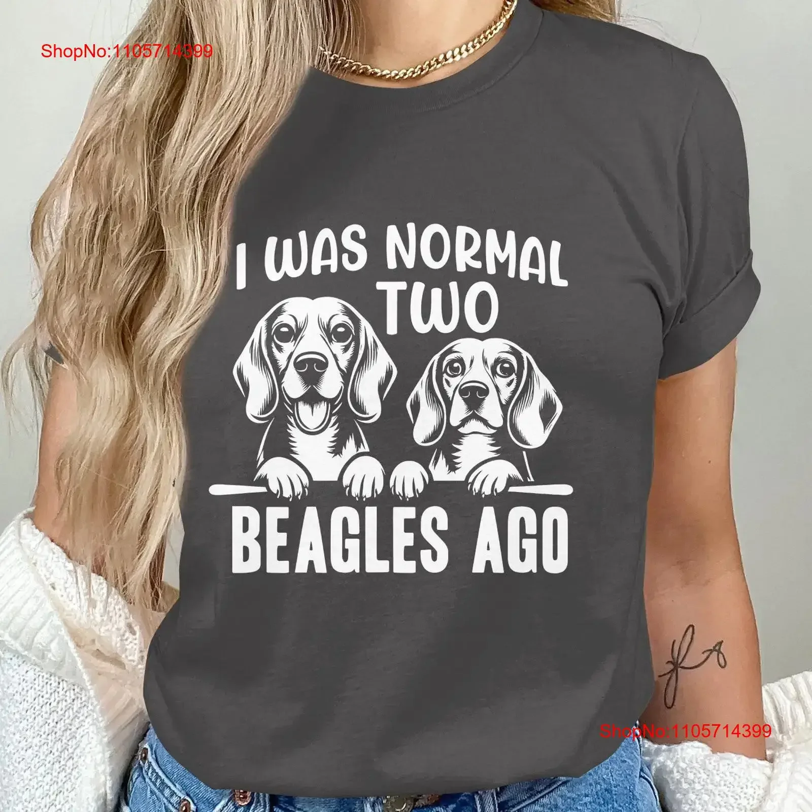 Funny Beagle T Shirt I Was Normal Two Beagles Ago Dog Lover Pet Owner Casual for mom vintage Washed Stretched Soft homme