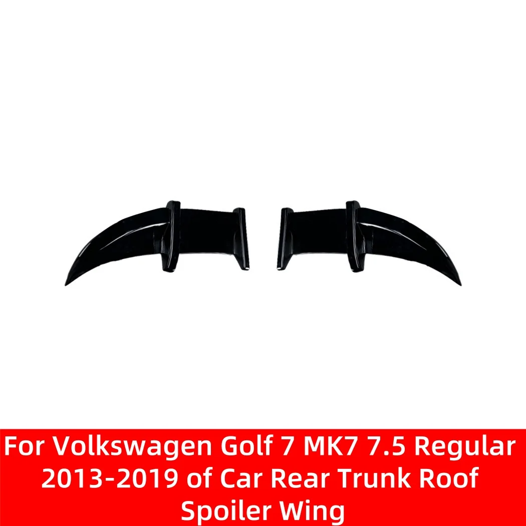 

For Volkswagen Golf 7 MK7 7.5 Regular 2013-2019 Car Trunk Upper Spoiler Wing Rear Window Roof Lip Spoiler Splitter Decoration