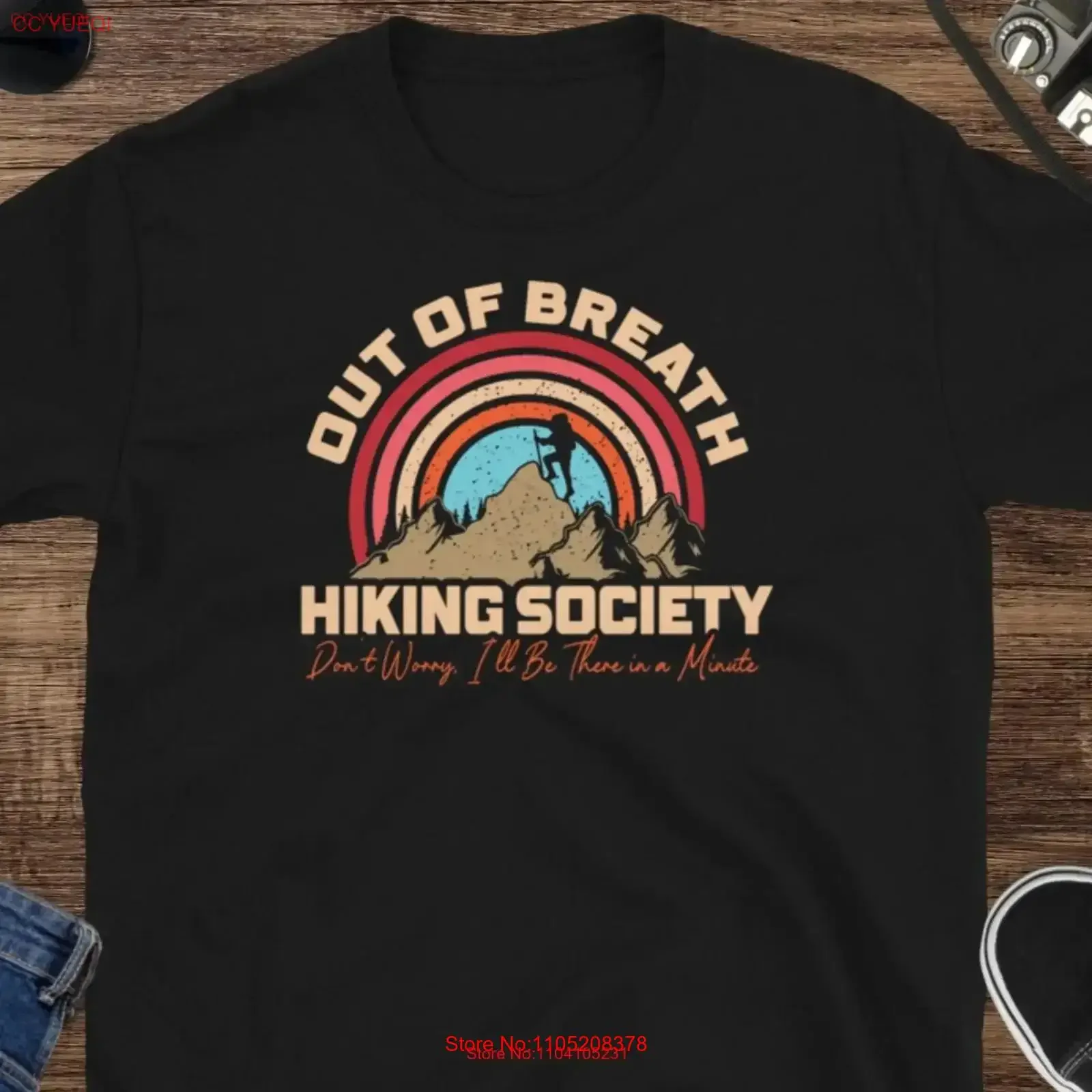 تي شيرت Out of Breath للمشي لمسافات طويلة، لا تقلق، سأكون هناك في دقيقة، مغامرة خارجية مضحكة، عتيقة مغسولة قليلاً