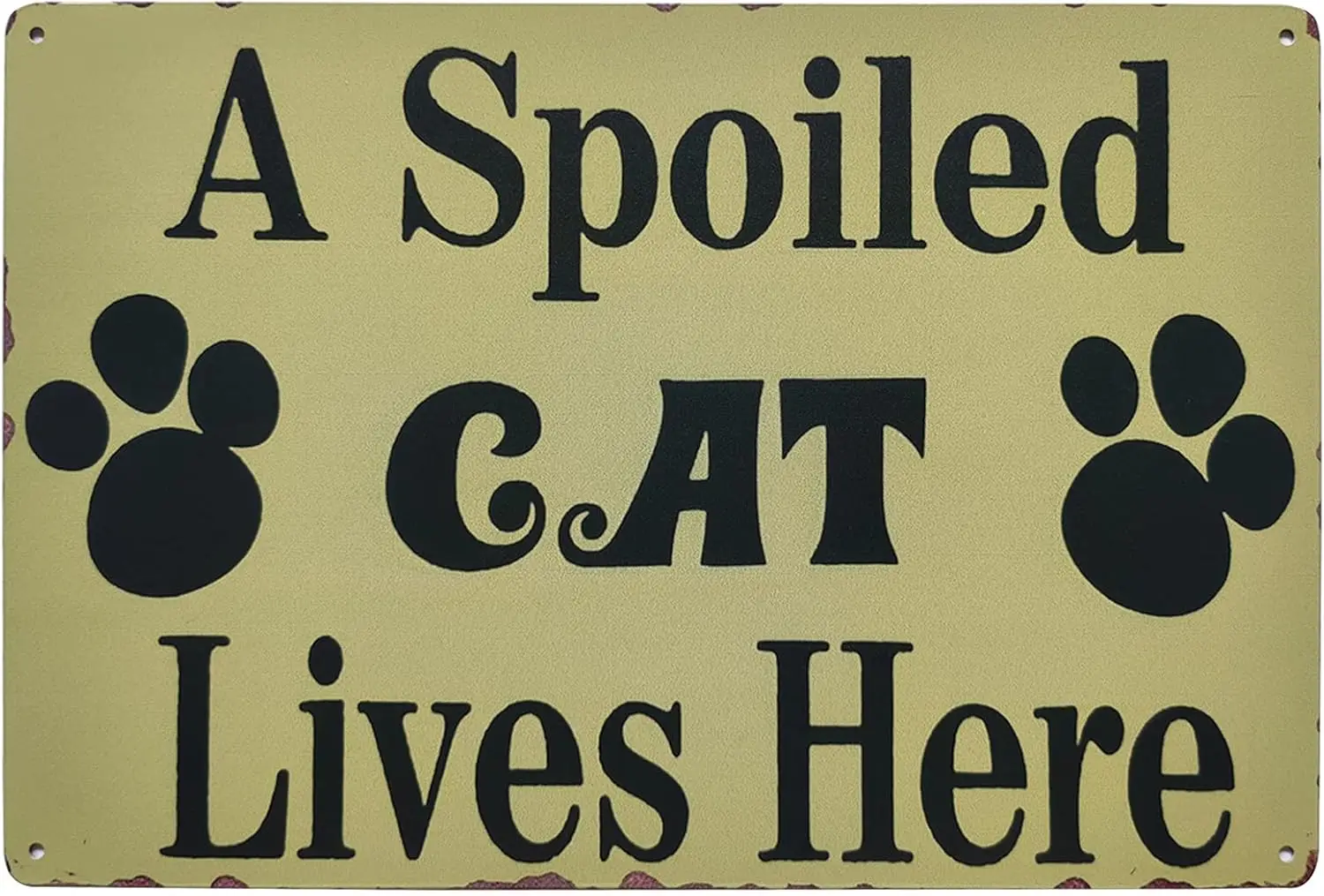 A Spoiled Cat Lives Here Vintage Metal Tin Signs Novelty Cat Sign Coffee Bar Pub Farmhouse Country Home Decor for Cat Lover