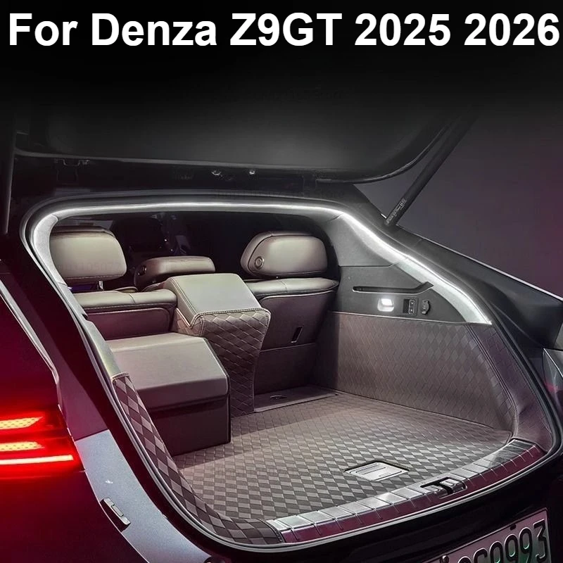 

Для Denza Z9GT 2025 2026: Светодиодная лента для освещения салона багажника, декоративная подсветка, автоматическое включение