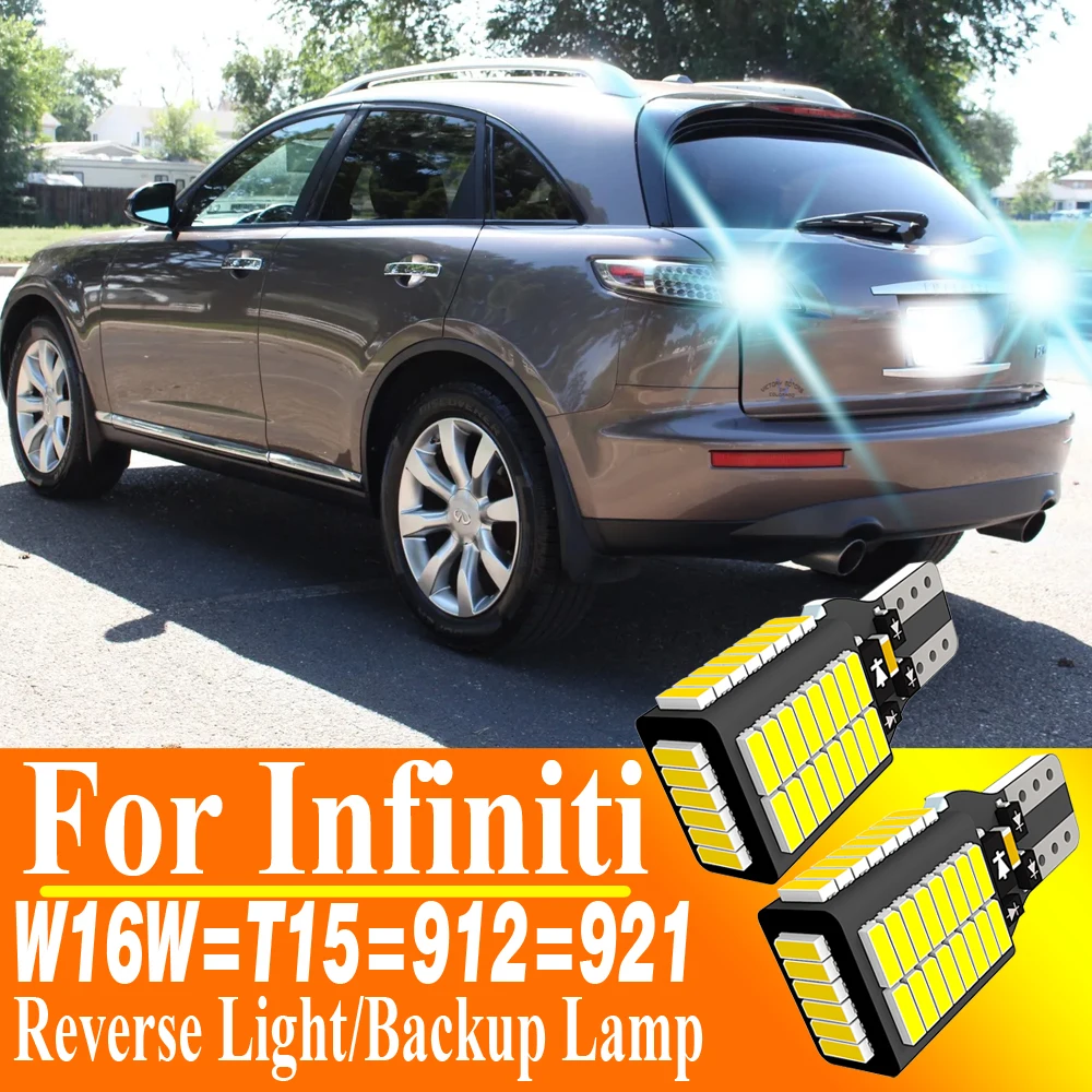 

2pcs W16W T15 921 912 Led Reverse Light Bulb Lamp Canbus No Error For Infiniti FX35 FX45 QX56 EX35 M35H EX37 JX35 QX50 QX60 QX80