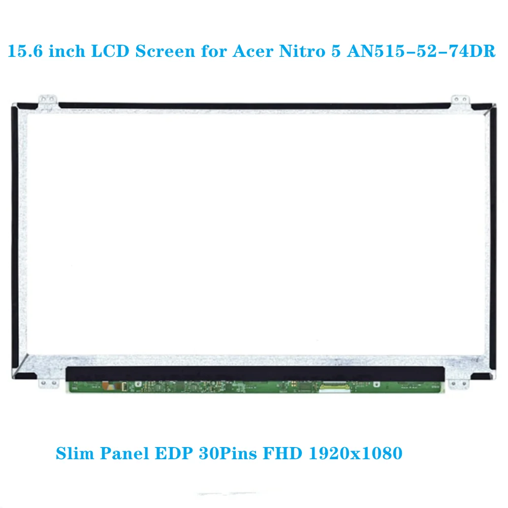 

15.6 Inch for Acer Nitro 5 AN515-52-74DR Laptop LCD Screen Panel Matrix EDP 30Pins FHD 1920x1080