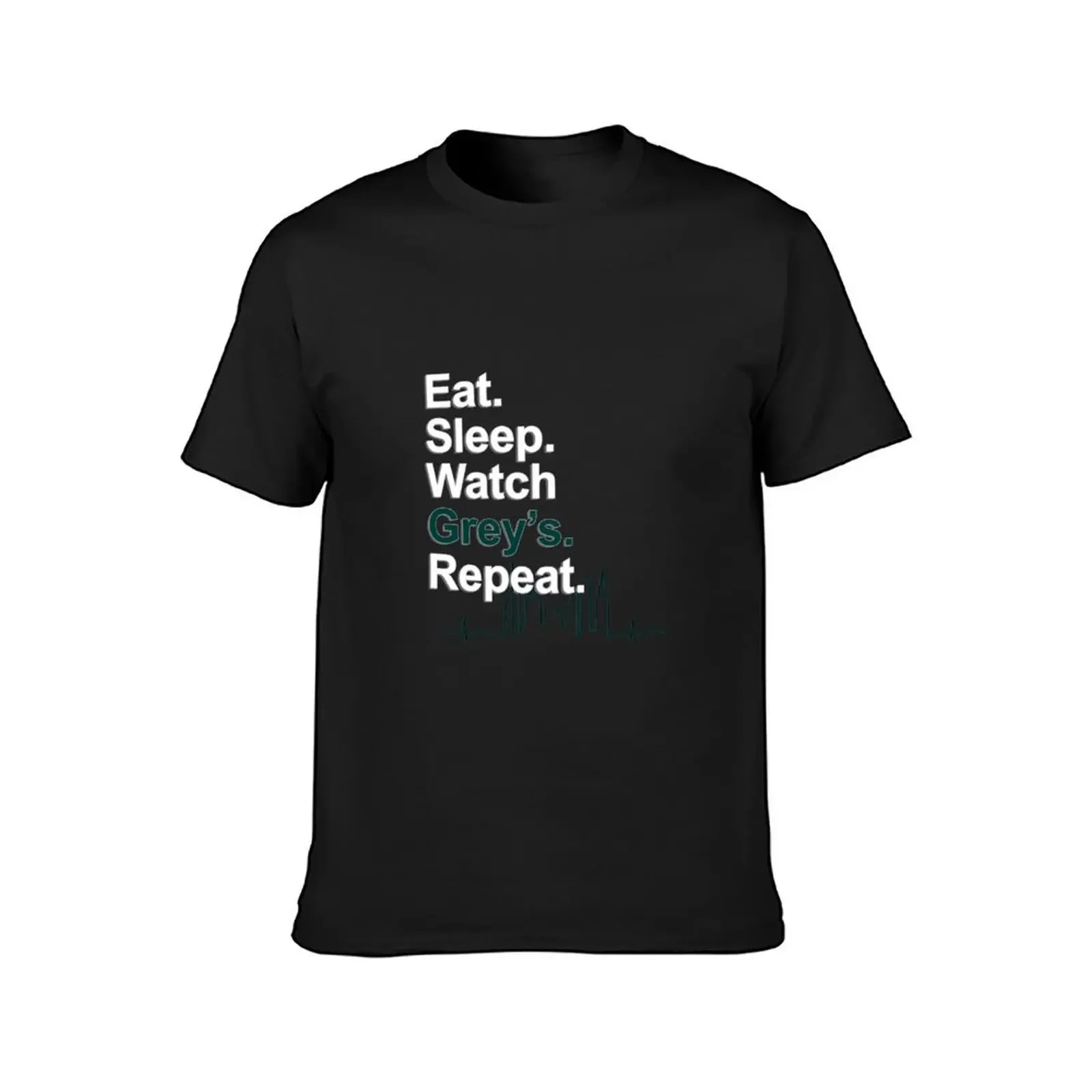 Eat, Sleep, Watch Grey's, Repeat {FULL} T-Shirt rapper graphic tees oversize t-shirts man T-shirts oversize plain t shirts men