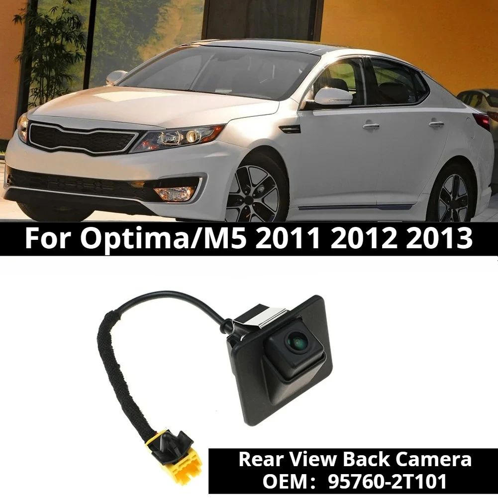 

95760-2T101 Rear View Camera Reverse Camera Parking Assist Backup Camera for KIA Optima K5 2011 2012 2013