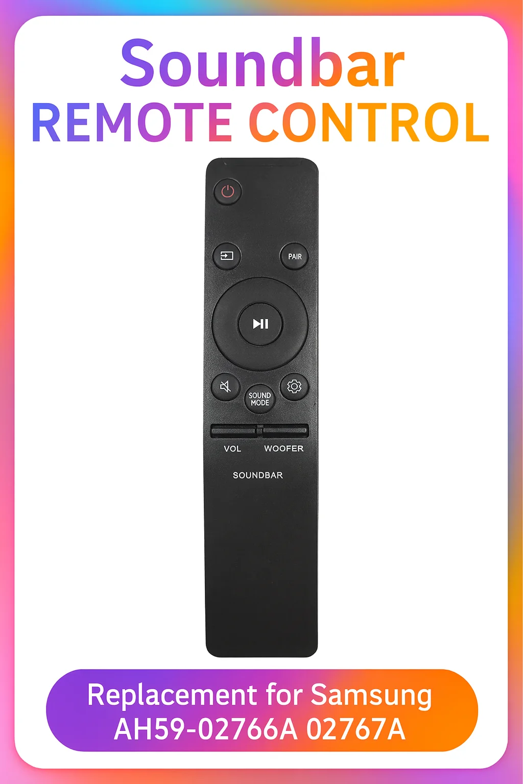 Replacement Remote Control For Soundbar Home Theater AH59-02766A / AH59-02767A | Easy Pairing, Full Function