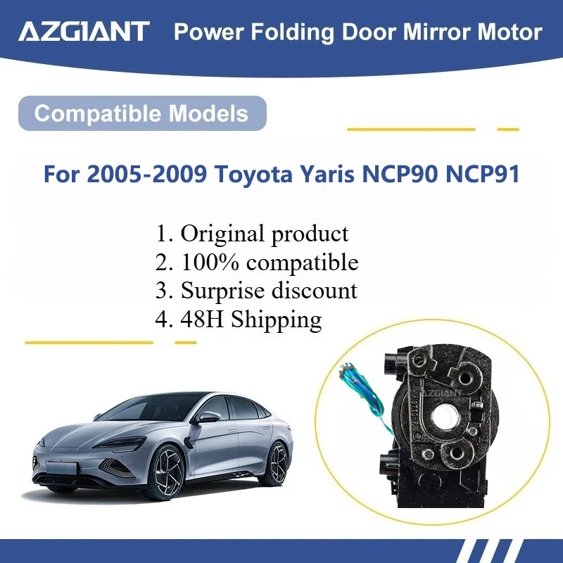 

AZGIANT For 2005-2009 Toyota Yaris NCP90 NCP91 Rearview Mirror Folding Motor Actuator Replacement Part 12V DC Motor car parts