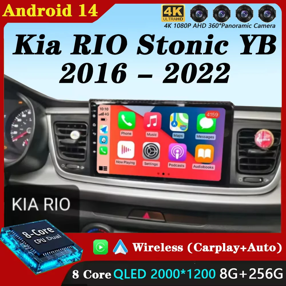 Android 14 Carplay Auto Car Radio For Kia RIO Stonic YB 2016 2017 2018 2019 2020 2021 2022 GPS Multimedia Video Player Stereo BT