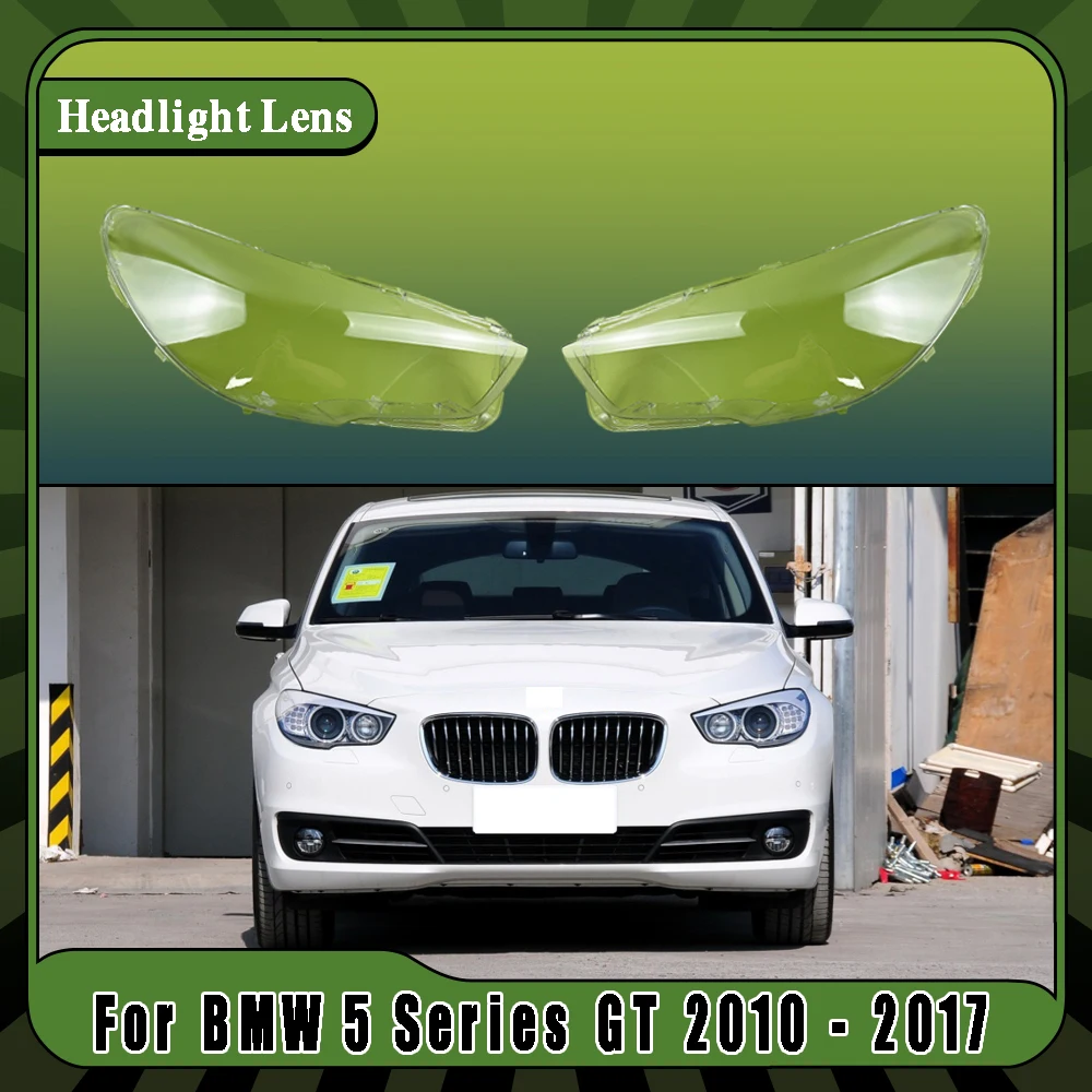 

For BMW 5 Series GT 2010 2011 2012 2013 2014 2015 2016 2017 Car Front Headlight Cover Transparent Lens Replacement Lampshade