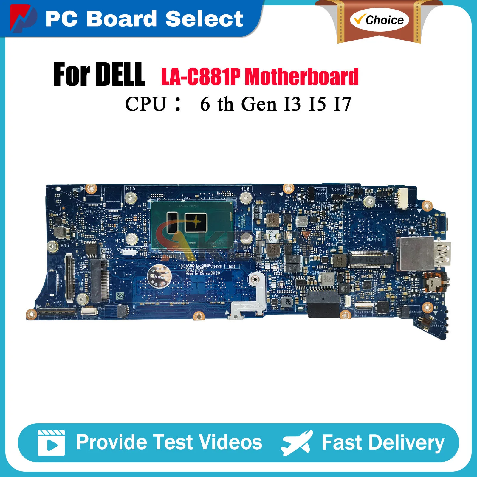 

Laptop Motherboard For DELL XPS 13 9350 LA-C881P with i5 i7 CPU CN-078F9T 076F9T 0TG3CN 0H67KH Tested OK