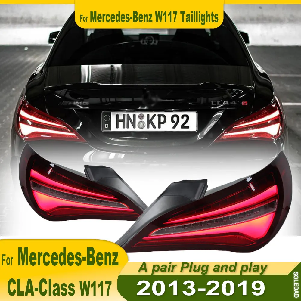

Задний фонарь для Mercedes-Benz W117 CLA-Class CLA200 CLA220 CLA260 2013-2019, задний фонарь, сигнальная лампа заднего хода в сборе